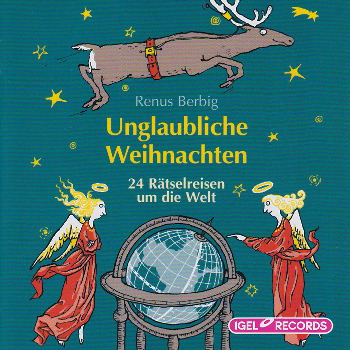 Cover der CD Unglaubliche Weihnachten (Illustration: Anke Kuhl)